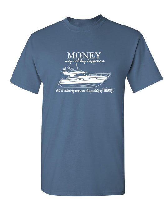 Funny T-Shirts design "Money may not buy happiness"