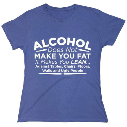 Alcohol Does Not...