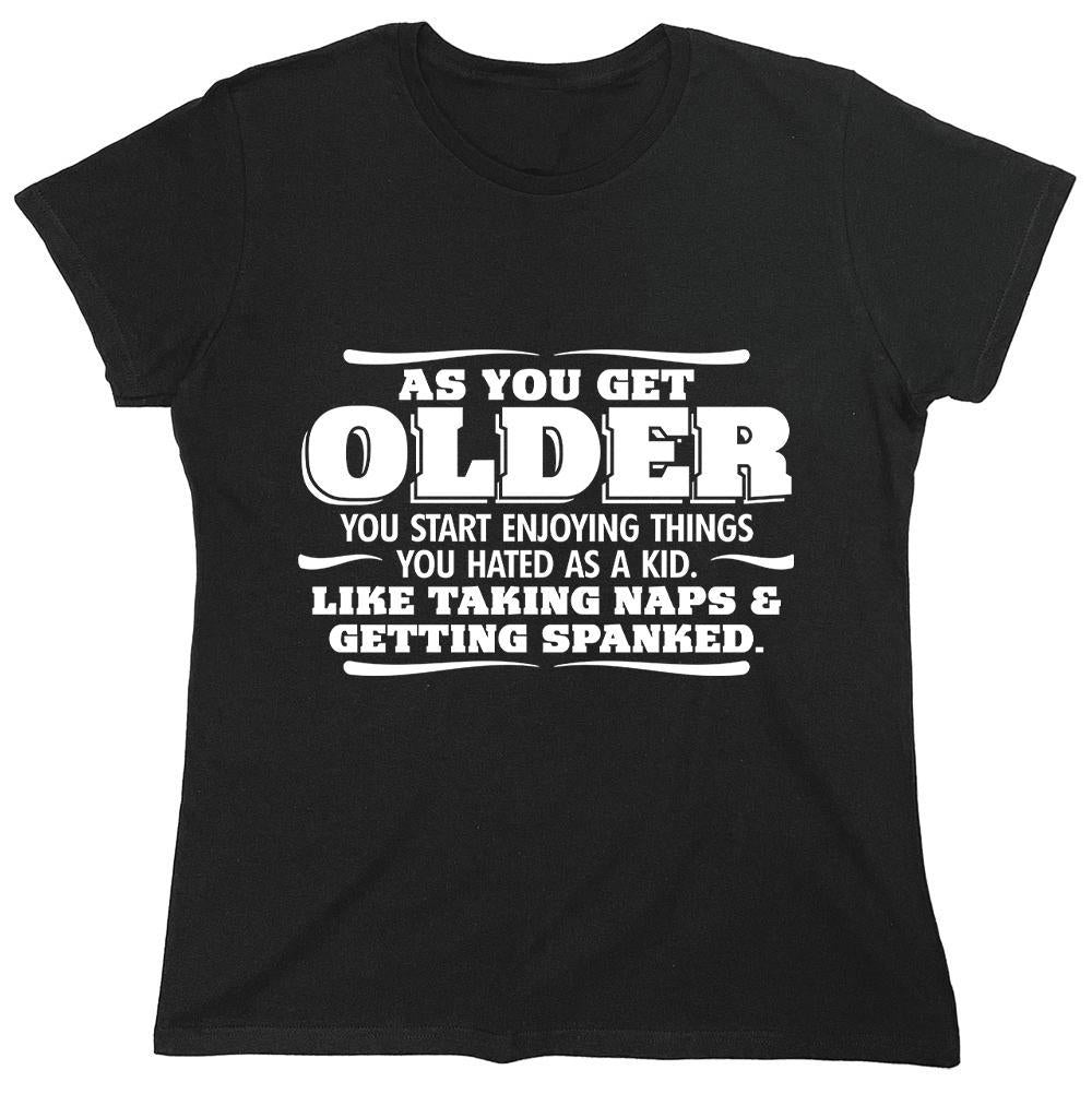 As You Get Older...