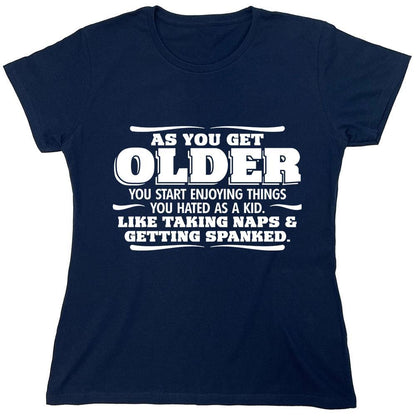 As You Get Older...