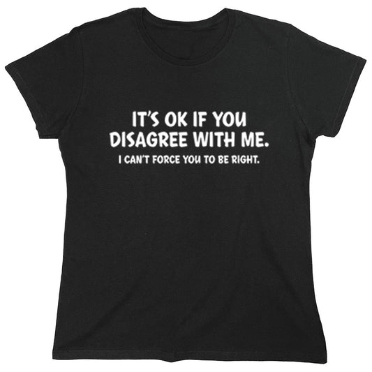 Funny T-Shirts design "PS_0229W_DISAGREE_ME"
