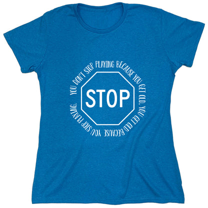 Funny T-Shirts design "PS_0280_STOP_PLAYING"