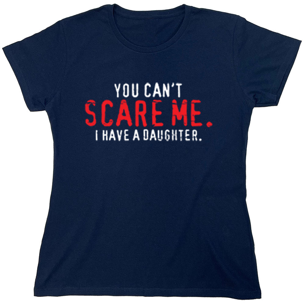 Funny T-Shirts design "PS_0381_SCARE_DAUGHTER"