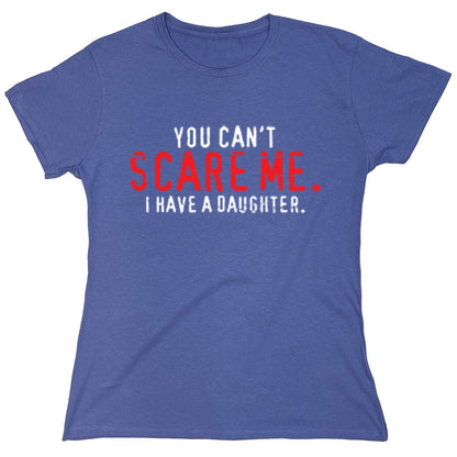 Funny T-Shirts design "PS_0381_SCARE_DAUGHTER"