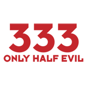 Funny T-Shirts design "333 Only Half Evil"