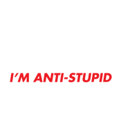 RoadKill T-Shirts - I'm not Anti-Social I'm Anti-Stupid T-Shirt