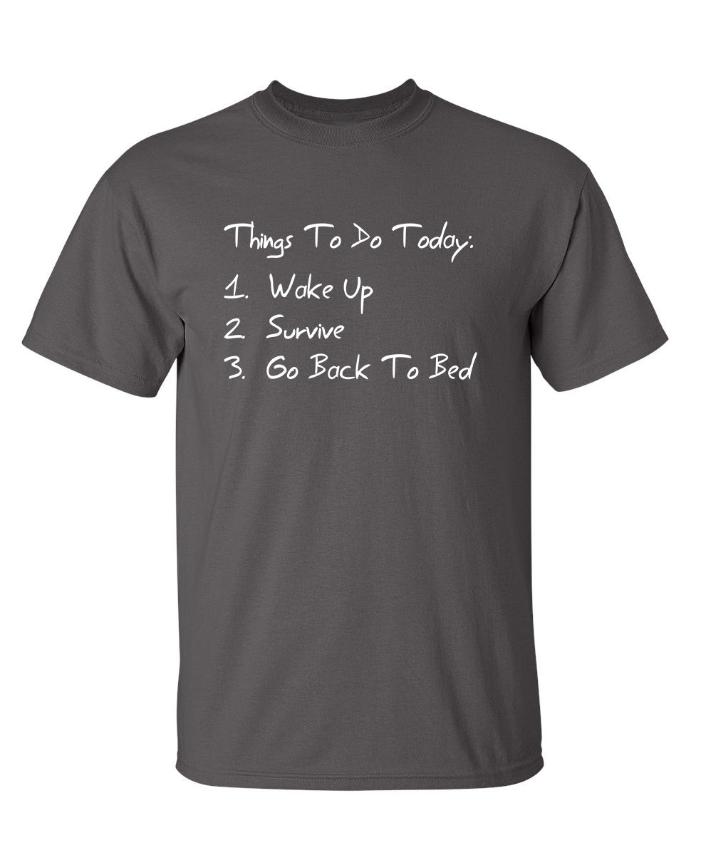 Things to Do Today - Funny T Shirts & Graphic Tees