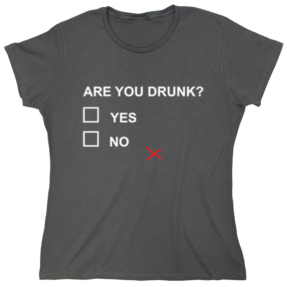 Funny T-Shirts design "PS_0511W_YOU_DRUNK"