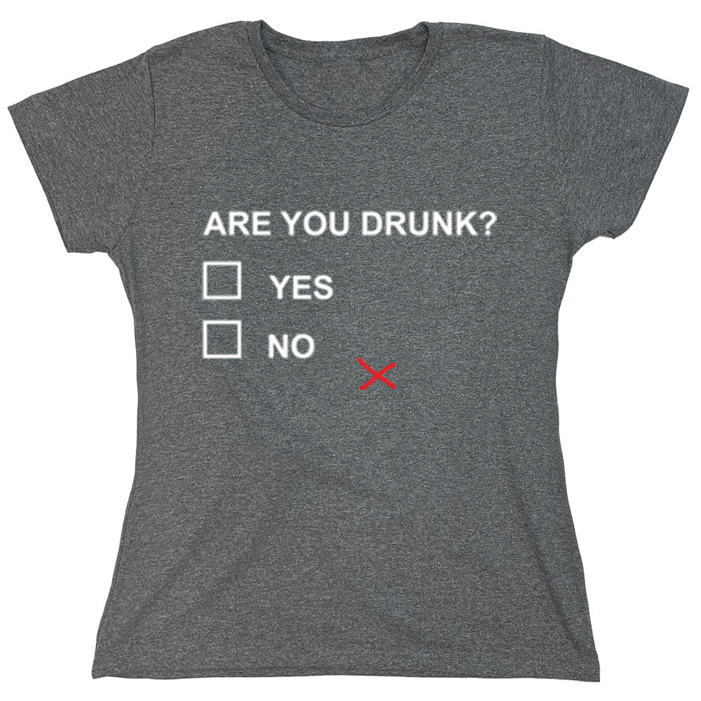 Funny T-Shirts design "PS_0511W_YOU_DRUNK"