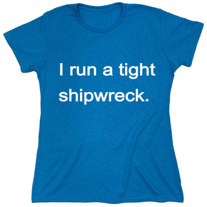 Funny T-Shirts design "PS_0536W_TIGHT_SHIPWRECK"