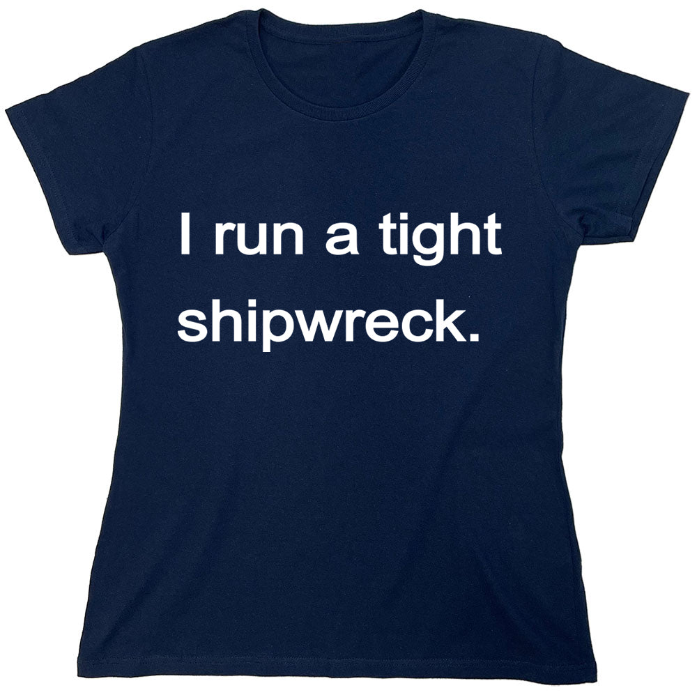 Funny T-Shirts design "PS_0536W_TIGHT_SHIPWRECK"