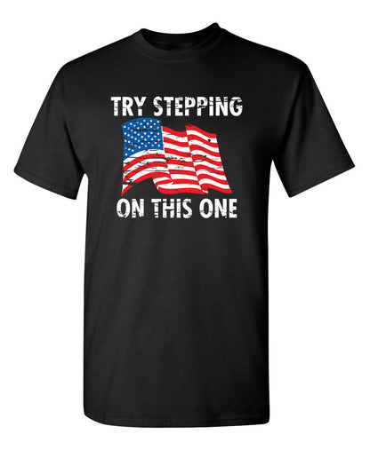 Funny T-Shirts design "Try Stepping On This One"