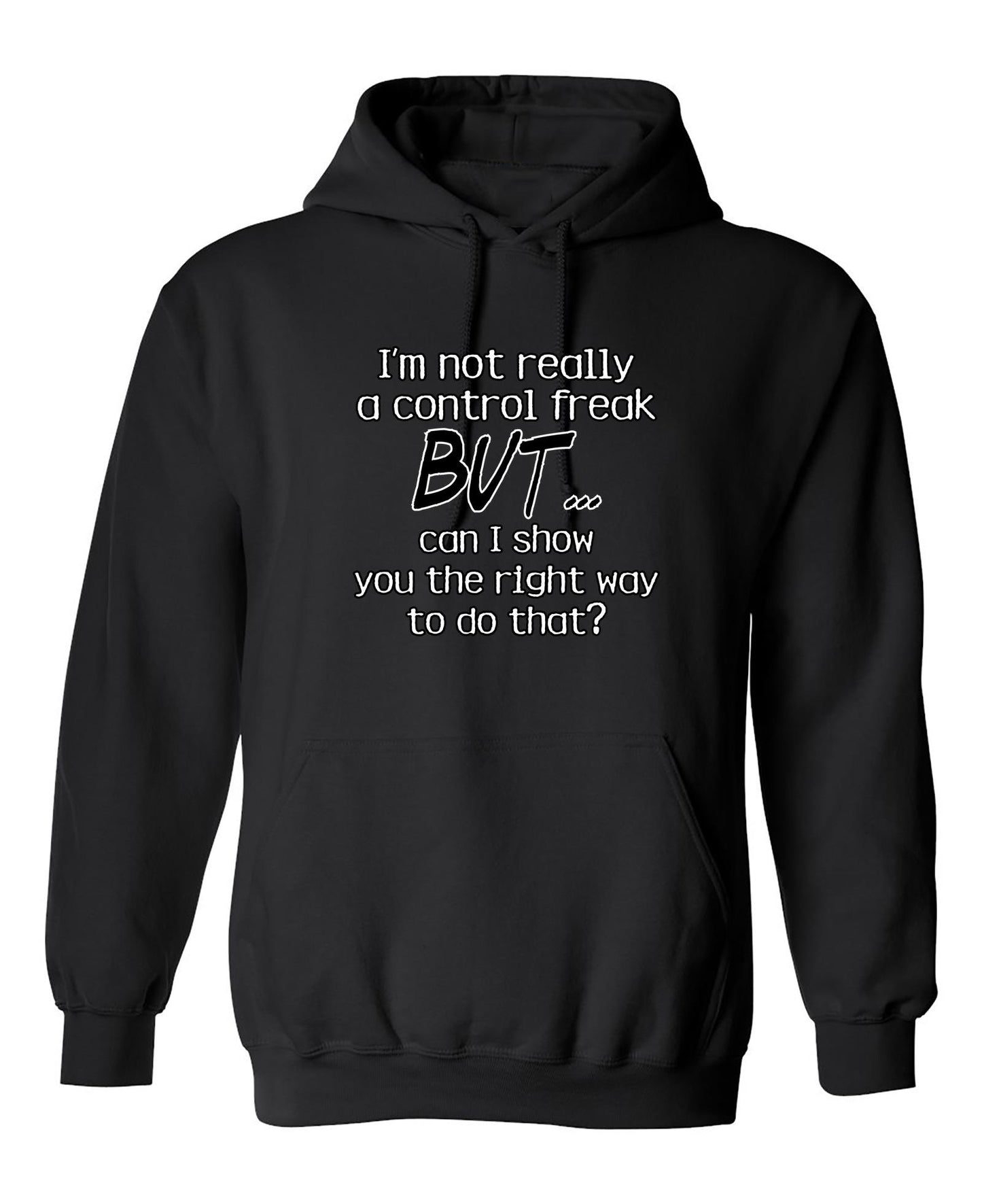 Funny T-Shirts design "I'm Not Really A Control Freak But I Can Show You The Right Way To Do That"
