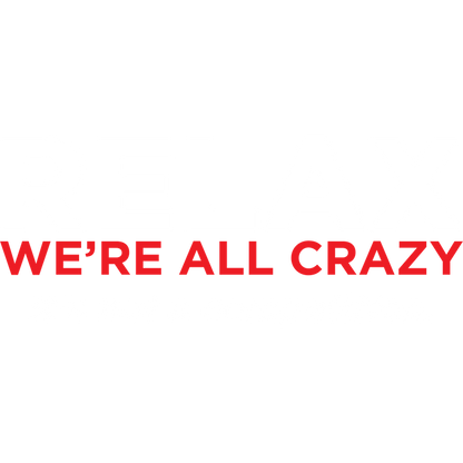 Funny T-Shirts design "Relax Were All Crazy Its Not A Competition"