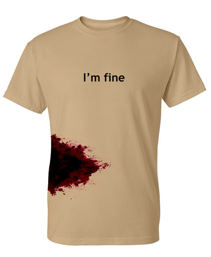 Funny T-Shirts design "I'm Fine"