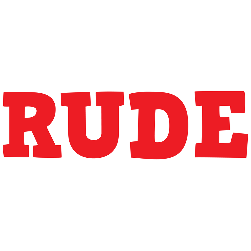 Funny T-Shirts design "I'm Not Rude. I Just Say What Every One Else Is Thinking"