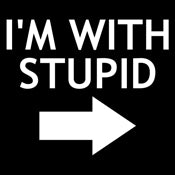 Funny T-Shirts design "I'm With Stupid"