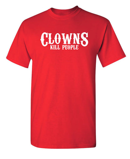 Funny T-Shirts design "Clowns Kill People"