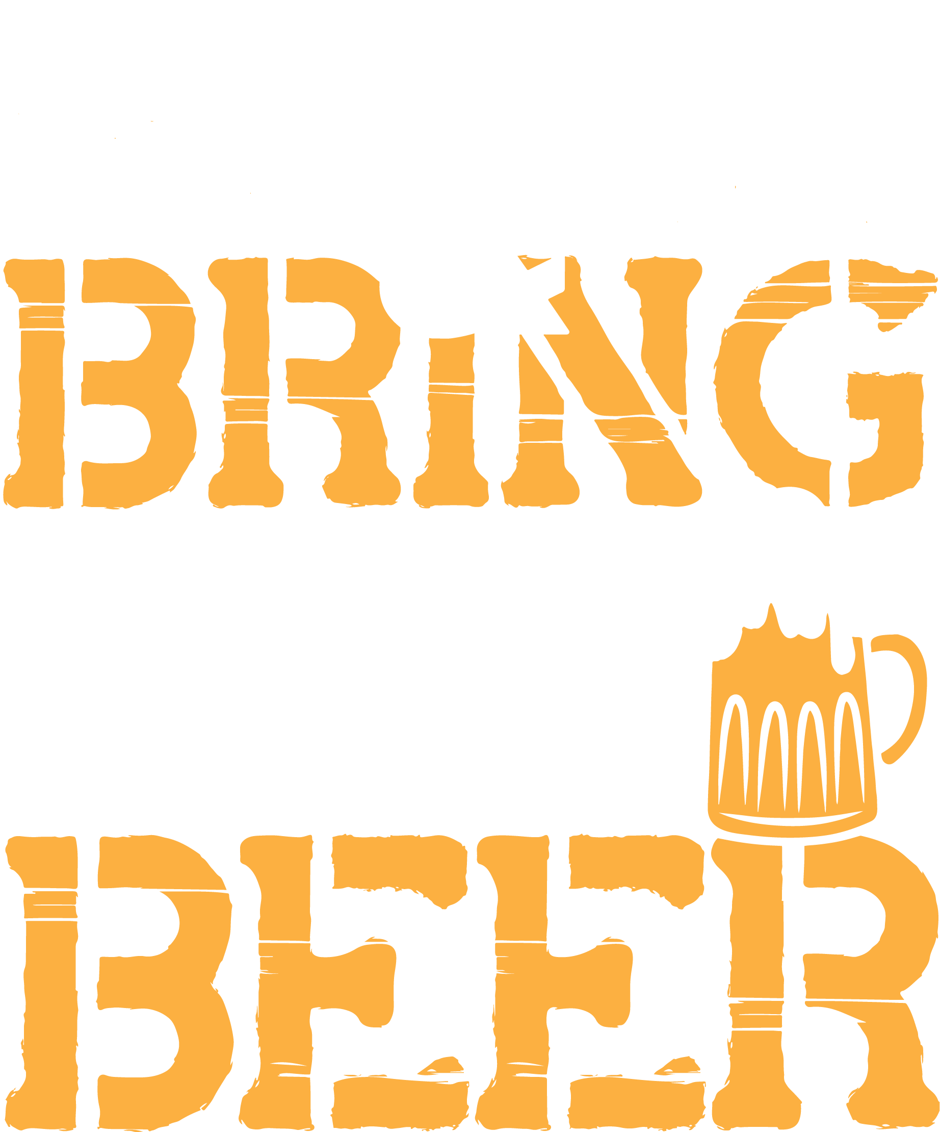 SHH, & Bring Dad Beer