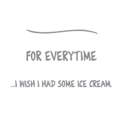 If I Had A Dollar For Everytime I Got Distracted...I Wish I Had Some Ice Cream - Roadkill T Shirts