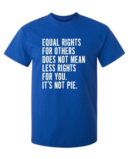 Equal Rights For Other Does Not Mean