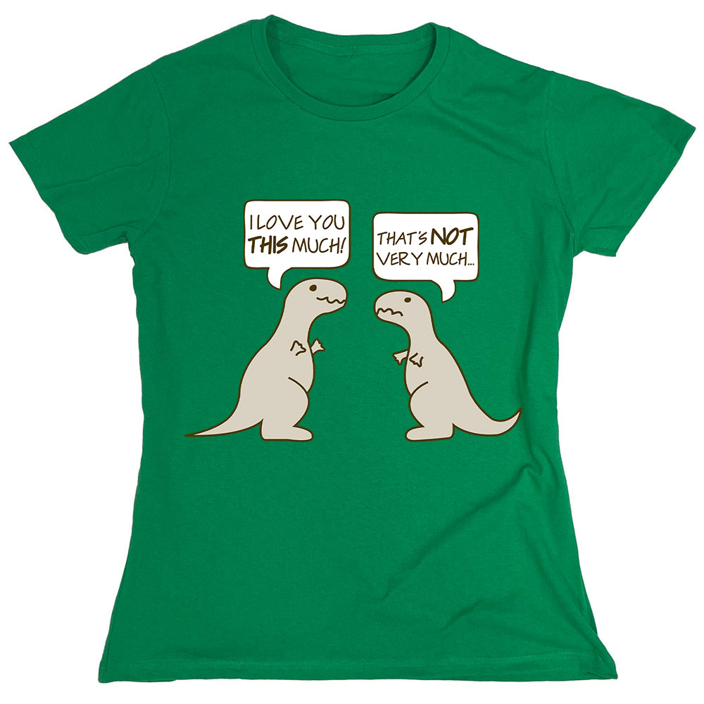 Funny T-Shirts design "I Love You This Much"
