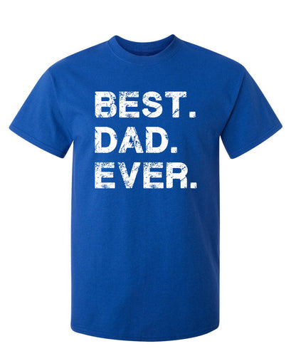 Funny T-Shirts design "Best Dad Ever"