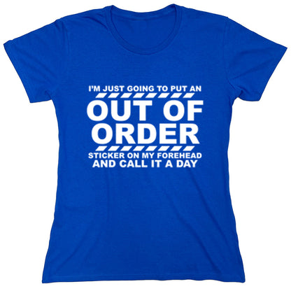 Funny T-Shirts design "I'm Just Going To Put An Out Of Order..."