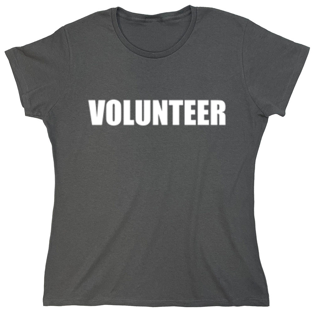 Funny T-Shirts design "Volunteer"