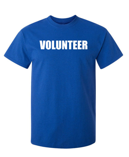 Volunteer - Funny T Shirts & Graphic Tees