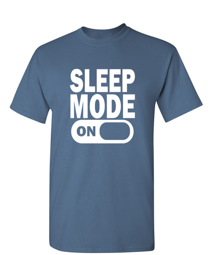 Sleep Mode On - Funny T Shirts & Graphic Tees