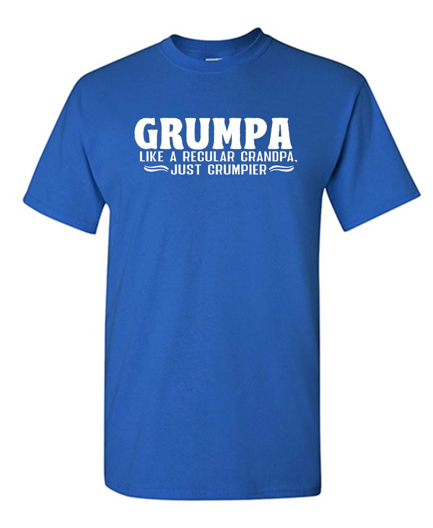 Grumpa, Like A Regular Grandpa, Just Grumpier - Funny T Shirts & Graphic Tees