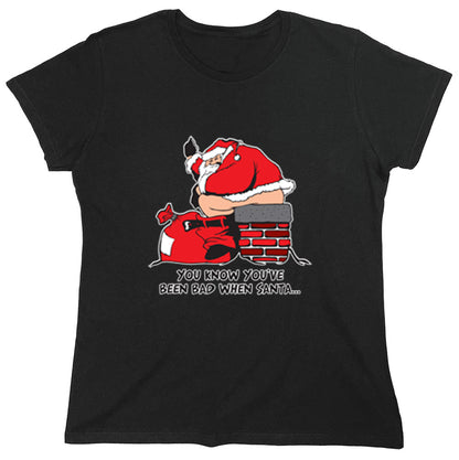 Funny T-Shirts design "You Know You've Been Bad When Santa"