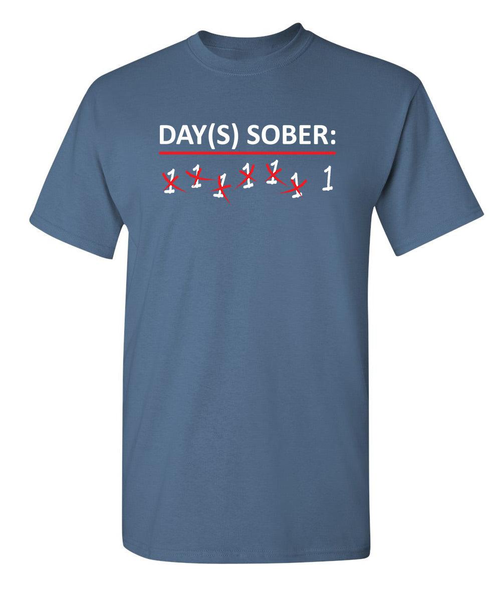 Funny T-Shirts design "Day(s) Sober T-Shirt"