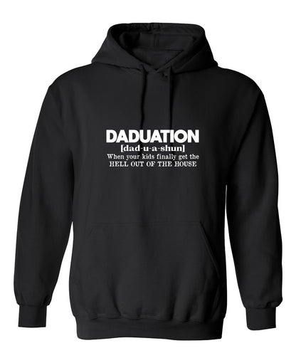 Funny T-Shirts design "Daduation! When your Kids finally get the HELL OUT OF THE HOUSE"
