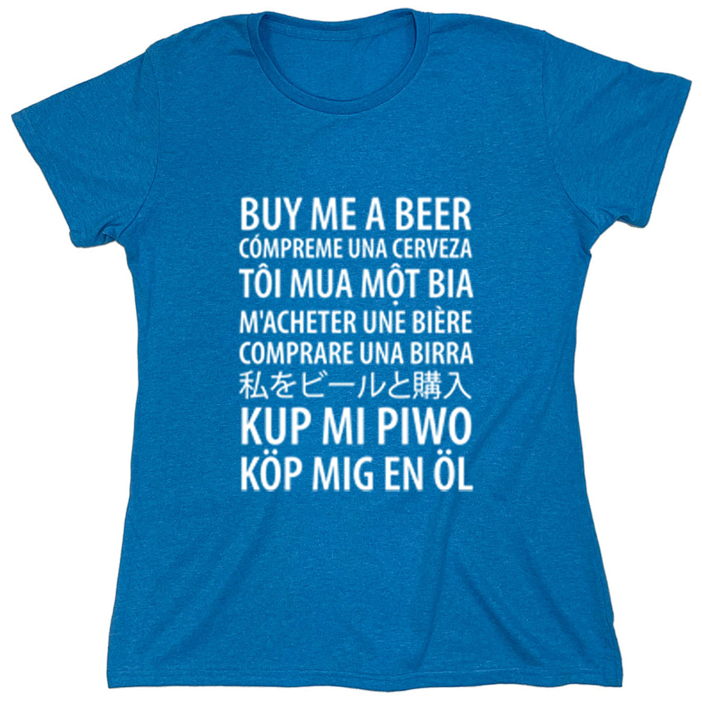 Funny T-Shirts design "Buy Me A Beer..."