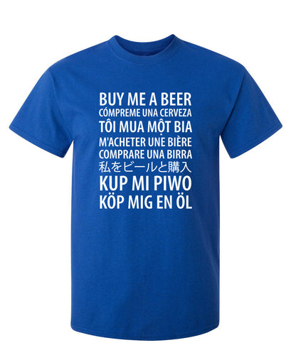 Buy Me A Beer - Funny T Shirts & Graphic Tees