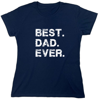 Funny T-Shirts design "Best Dad Ever"