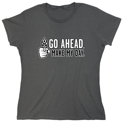 Funny T-Shirts design "Go Ahead Make My Day"