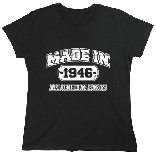Funny T-Shirts design "Made In 1946 All Original Parts"