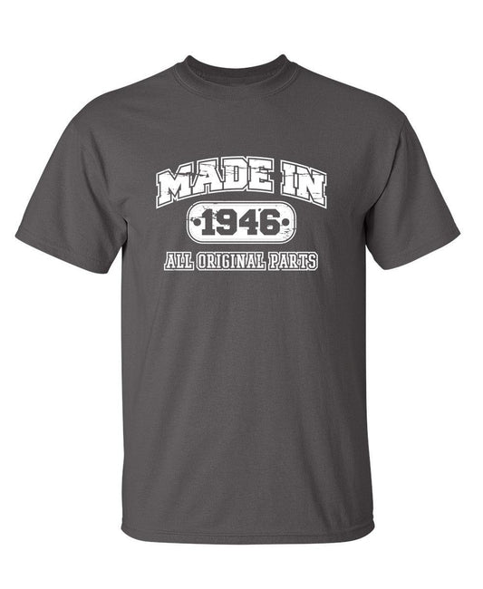 Made in 1946 All Original Parts - Roadkill T-Shirts