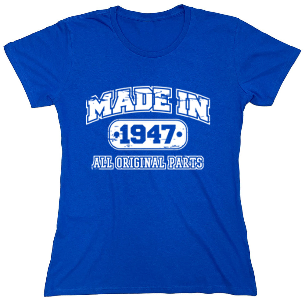 Funny T-Shirts design "Made In 1947 All Original Parts"
