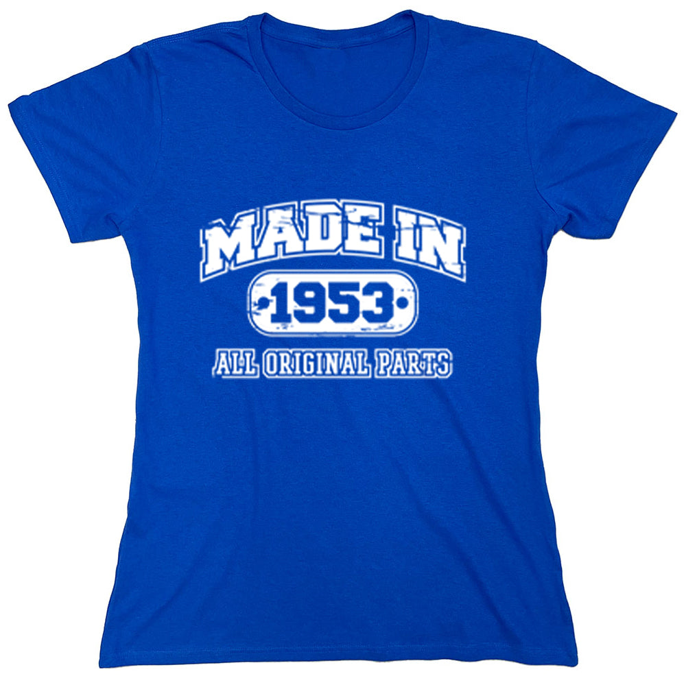 Funny T-Shirts design "Made In 1953 All Original Parts"