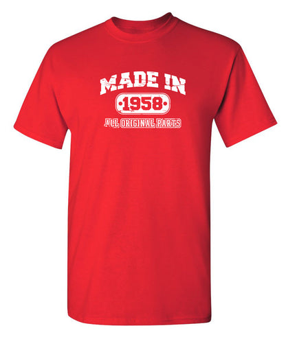 Made in 1958 All Original Parts - Funny T Shirts & Graphic Tees