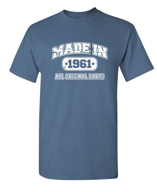 Funny T-Shirts design "Made in 1961 All Original Parts"