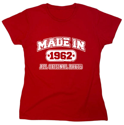 Funny T-Shirts design "Made In 1962 All Original Parts"