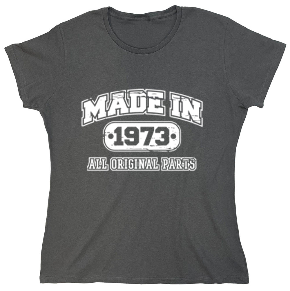 Funny T-Shirts design "Made In 1973 All Original Parts"