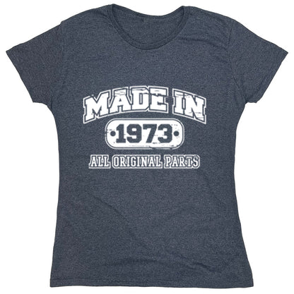 Funny T-Shirts design "Made In 1973 All Original Parts"