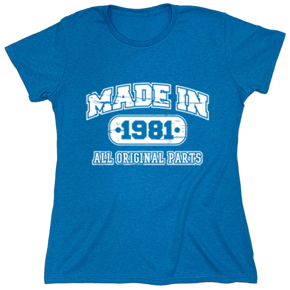 Funny T-Shirts design "Made In 1981 All original Parts"