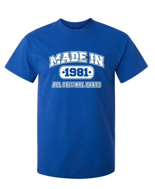 Funny T-Shirts design "Made in 1981 All Original Parts"
